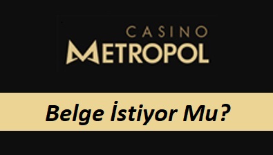 Casinometropol Belge İstiyor Mu?